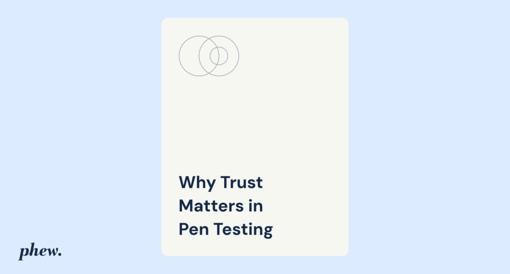 Why Trust Matters in Pen Testing